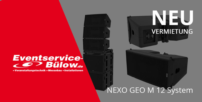 Neu in der Vermietung - NEXO GEO M 12 System bei Eventservice Bülow